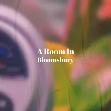 A Room In Bloomsbury