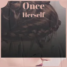 Once Herself