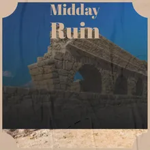 Midday Ruin