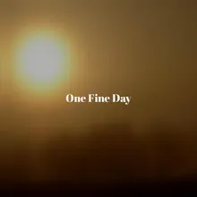 One Fine Day