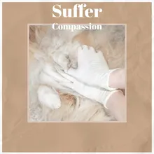 Suffer Compassion