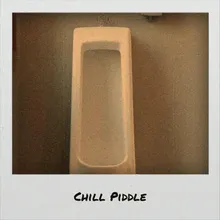 Chill Piddle