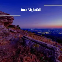 Into Nightfall