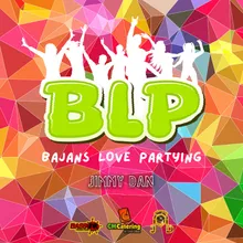 BLP "Bajans Love Partying"