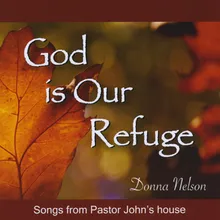 God Is Our Refuge - Psalm 46 (feat. John Clark, Sr.)