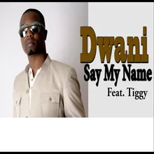 Say My Name (feat. Tiggy)