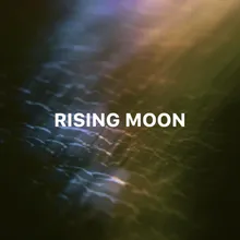 Rising Moon