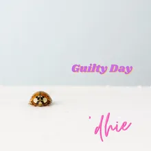 Guilty Day