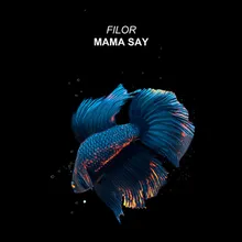 Mama Say Radio Edit