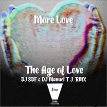 The Age of Love DJ SDF &amp; DJ Manuel T.J.  Radio  Mix