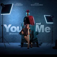 You And Me Remix