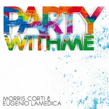 Party with Me Andrea Paci Vs Fabio Romano &amp; Andrea Donati Remix