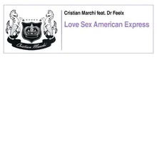 Love Sex American Express Cristian Marchi Main Perfect Vocal Mix