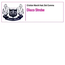 Disco Strobe Cristian Marchi Perfect Mix Extended