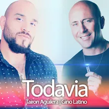 Todavía (with Gino Latino DJ)