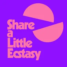 Share A Little Ecstasy Kevin McKay Remix