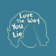 Love The Way You Lie