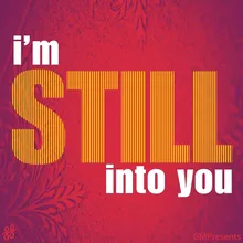 Still Into You