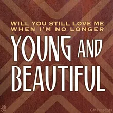 Young And Beautiful