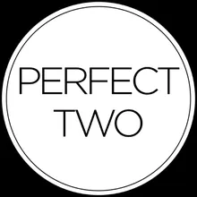 Perfect Two