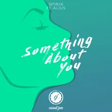 Something About You (feat. Alius)