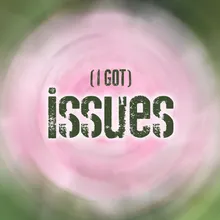 I Got Issues - Acoustic (Clean Version)