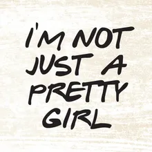 I'm Not Just A Pretty Girl - Clean