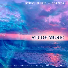 Piano Studying Music for Focus (Ocean Waves) [feat. Calm Music for Studying]
