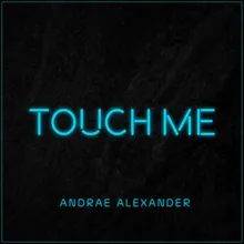 Touch Me (Extended Version)