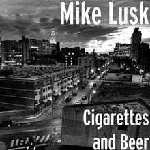 Cigarettes and Beer