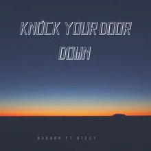 Knock Your Door Down