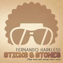 Sticks &amp; Stones (The Funk Will Never Hurt You)