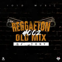 Reggaeton Old Mix 002