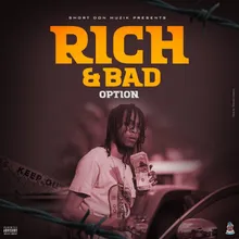 Rich &amp; Bad