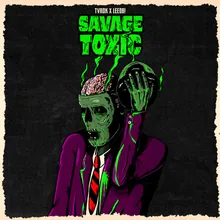 Savage Toxic