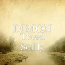 Tread Softly