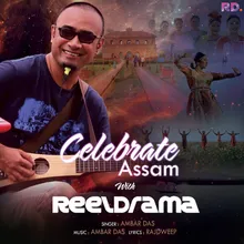 Celebrate Assam with ReelDrama