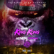 King Kong Slowed &amp; Chopped