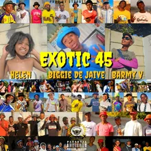 Exotic 45