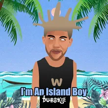 I’m an Island Boy