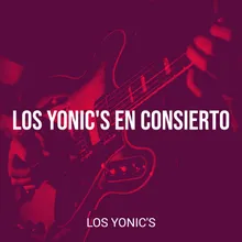 Los Yonic's En Consierto