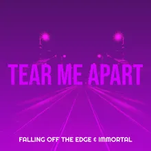 Tear Me Apart