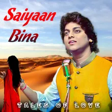 Saiyaan Bina (Tales of Love)