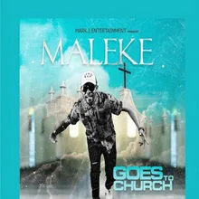 Maleke Goes to Church