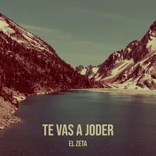 Te Vas a Joder