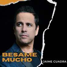 Besame Mucho