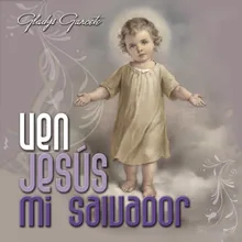 Ven Jesús Mi Salvador