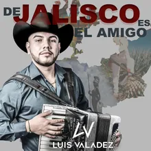 De Jalisco Es El Amigo