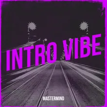 Intro Vibe