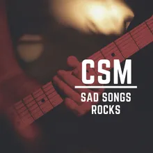 Sad Songs Rocks